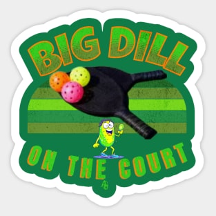 Funny Big Dill on the Court Pickleball Sticker